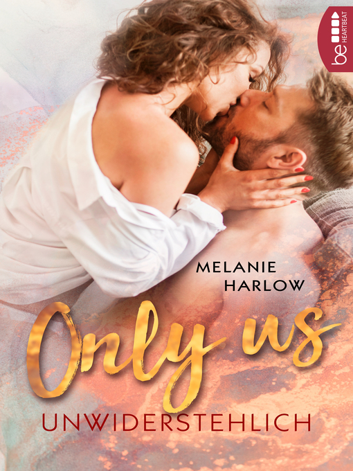 Title details for Only Us--Unwiderstehlich by Melanie Harlow - Available